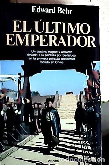 Libros: El &uacute;ltimo emperador - Behr, Edward : - Foto 1
