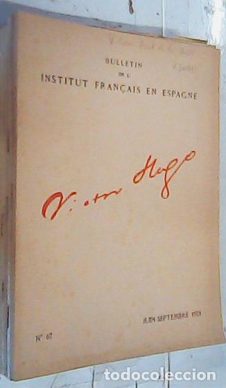 B&uuml;cher: Bulletin de l' Institut Francais en Espagne n&ordm; 67 Victor Hugo - REVISTA: