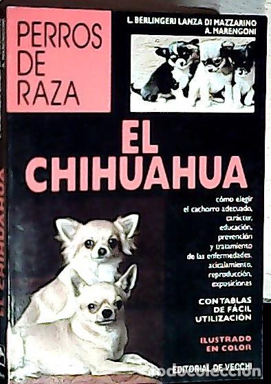 B&uuml;cher: El chihuahua - Berlingeri Lanza di Mazzarino, L.Marengoni, A.: