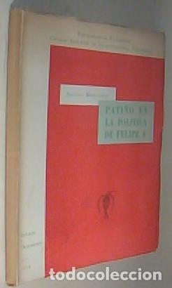 Libros: Pati&ntilde;o en la pol&iacute;tica de Felipe V. Estudios y Documentos. N&ordm; 1. 1954 - BETHENCOURT, Antonio: