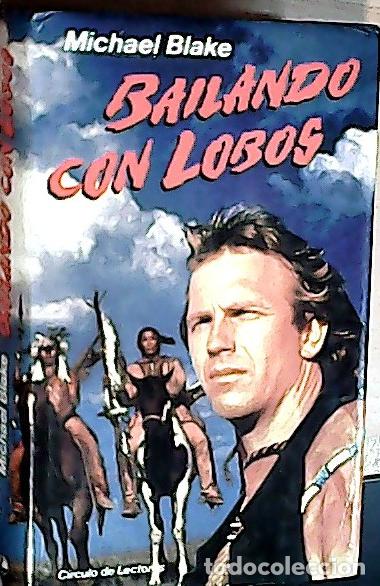 Libros: Bailando con lobos - Blake, Michael : - Foto 1