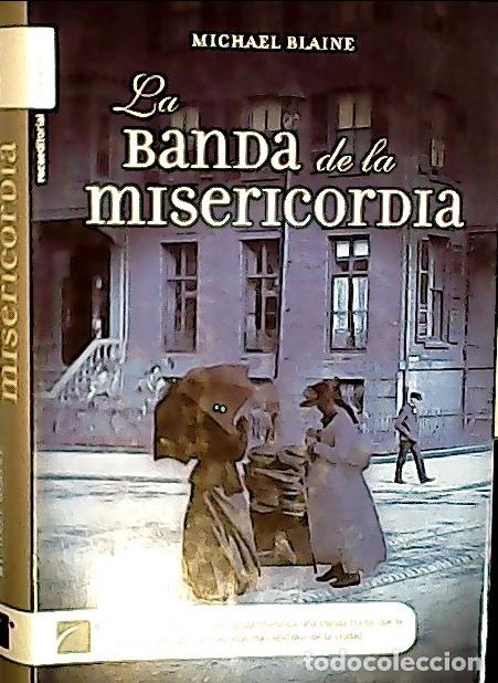 Libros: La banda de la misericordia - Blaine, Michael: - Foto 1