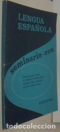 B&uuml;cher: Lengua espa&ntilde;ola. Seminario COU. Con dedicatoria aut&oacute;grafa de Ram&oacute;n Blanco - BLANCO CARRIL; CAFFAREL