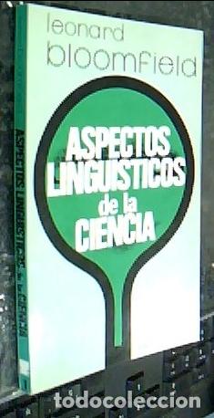 Libros: Aspectos ling&uuml;&iacute;sticos de la Ciencia - BLOOMFIELD, Leonard: - Foto 1