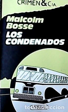 Libros: Los condenados - Bosse, Malcolm J.: - Foto 1
