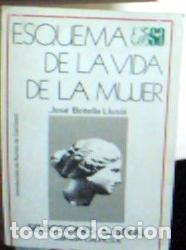 Libros: Esquema de la vida de la mujer - Botella Llusi&aacute;, Jos&eacute;: - Foto 1