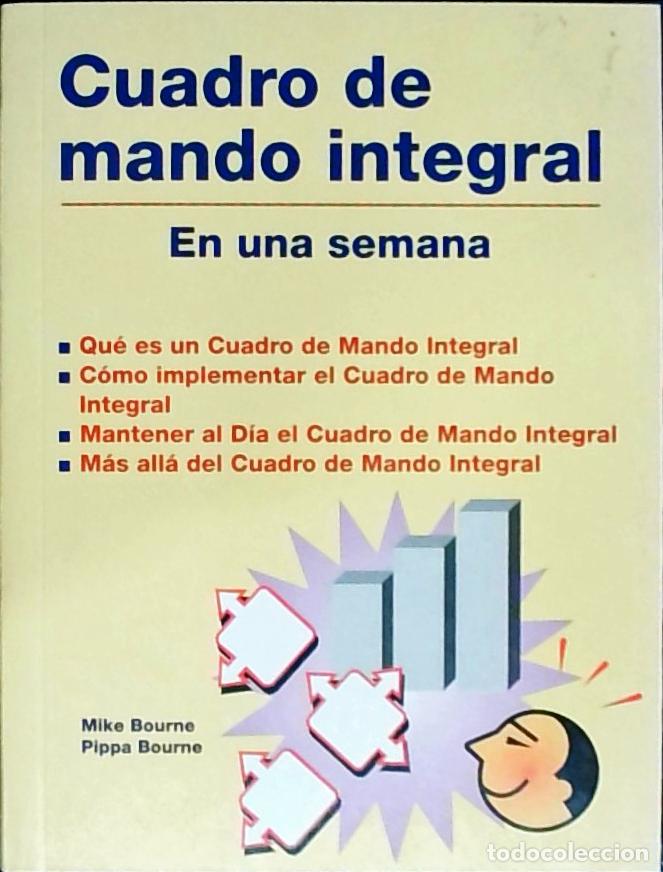 books: Cuadro de mando integral en una semana : qu&eacute; es un cuadro de mando integral, como implementar el cua