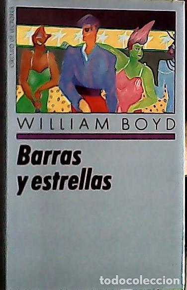 Libros: Barras y estrellas - Boyd, William: - Foto 1