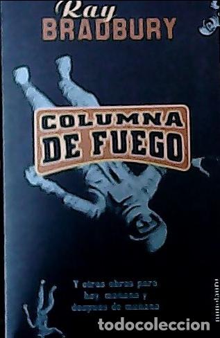Libri di seconda mano: Columa de fuego - Bradbury, Ray :