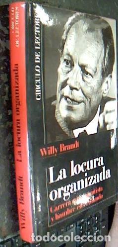 Libros: Locura organizada : carrera armamentista y hambre en el mundo, la - Brandt, Willy:
