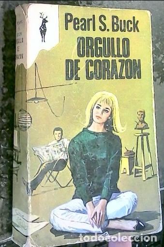Libros: Orgullo de coraz&oacute;n - Buck, Pearl S.: - Foto 1