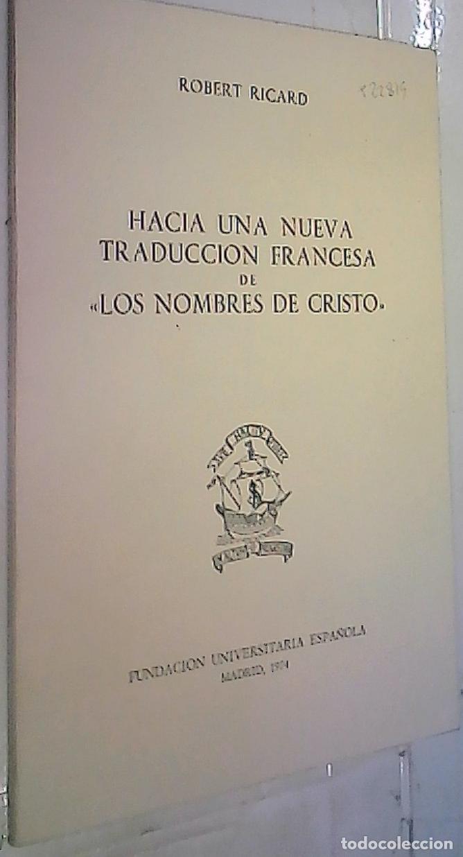 B&uuml;cher: Hacia una nueva traducci&oacute;n francesa de &rdquo;Los Nombres de Cristo&rdquo; - Ricard, Robert: