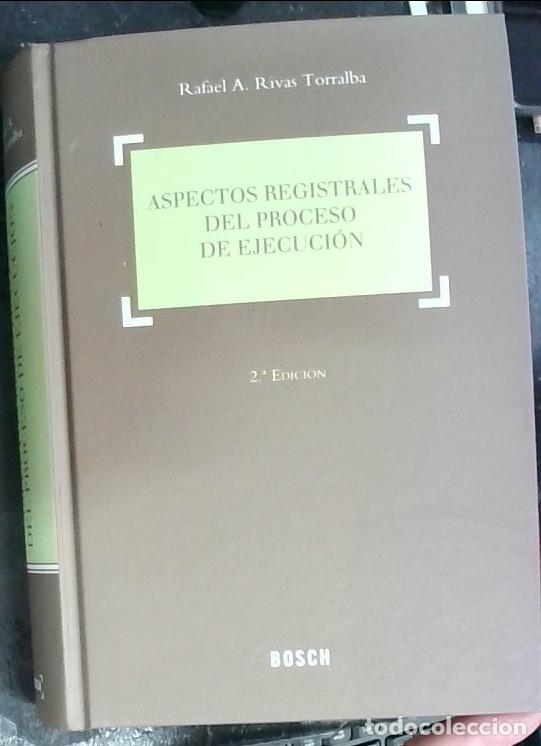Libri di seconda mano: Aspectos registrales del proceso de ejecuci&oacute;n - Rivas Torralba, Rafael A.: