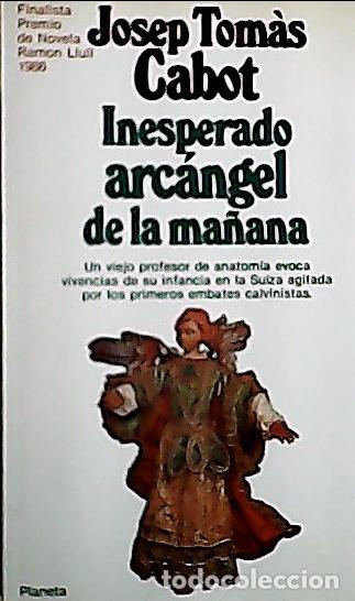 B&uuml;cher: Inesperado Arc&aacute;ngel de la ma&ntilde;ana - Cabot, Josep Tom&agrave;s: