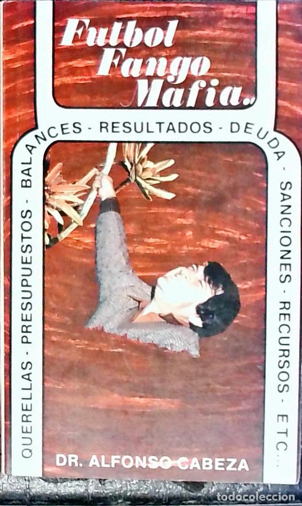 Libros: F&uacute;tbol. Fango. Mafia - Cabeza Borque, Alfonso: