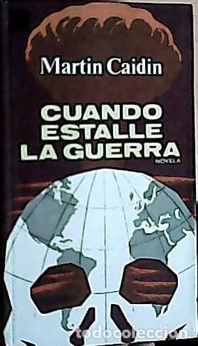 Libros: Cuando estalle la guerra - Caidin, Martin: - Foto 1