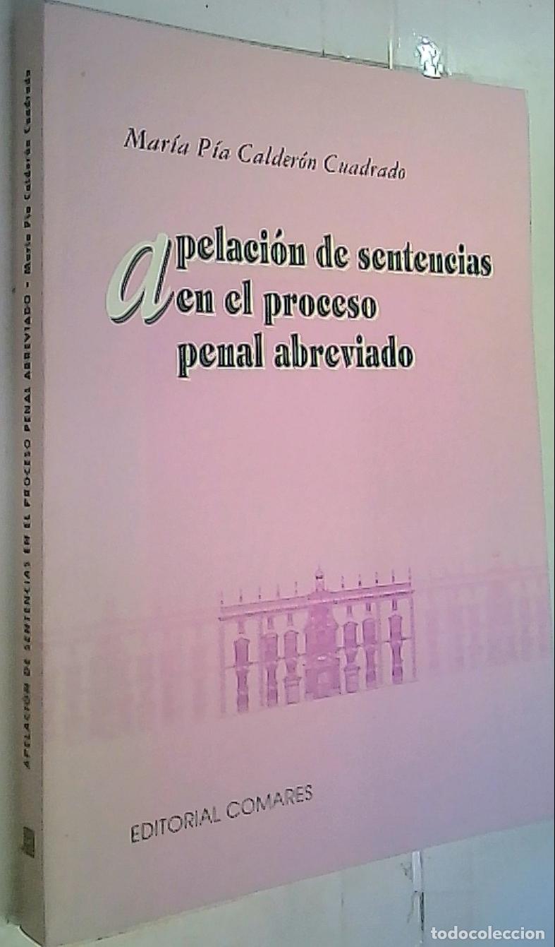 B&uuml;cher: Apelaci&oacute;n de sentencias en el proceso penal abreviado - Calder&oacute;n Cuadrado, Mar&iacute;a P&iacute;a: