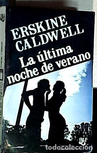 B&uuml;cher: La &uacute;ltima noche de verano - Caldwell, Erskine: