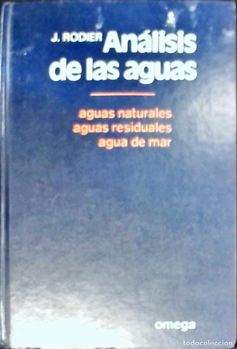 B&uuml;cher: An&aacute;lisis de las aguas. Aguas naturales, aguas residuales, agua de mar - Rodier, Jean: