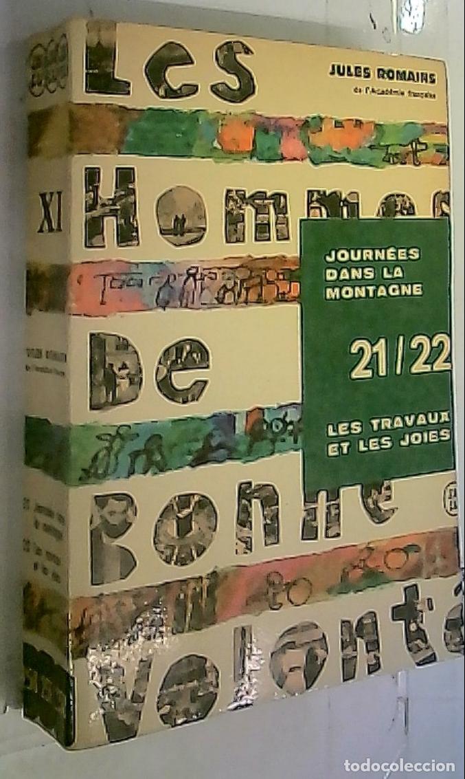 Libros: Les Hommes de Bonne Volont&eacute; XI. 21, Journ&eacute;es dans la montagne. 22, Les travaus et les joies - Romain