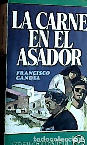 Livros em segunda m&atilde;o: La carne en el asador - Candel, Francisco: