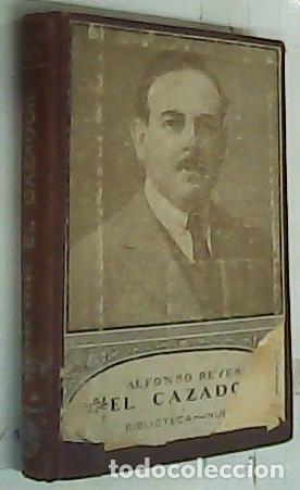 books: El cazador. Ensayos y divagaciones (1911 - 1920) - Reyes, Alfonso: