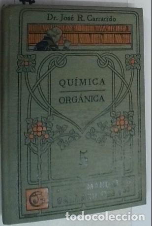 Libri di seconda mano: Qu&iacute;mica org&aacute;nica - Carracido, Jos&eacute; R.: