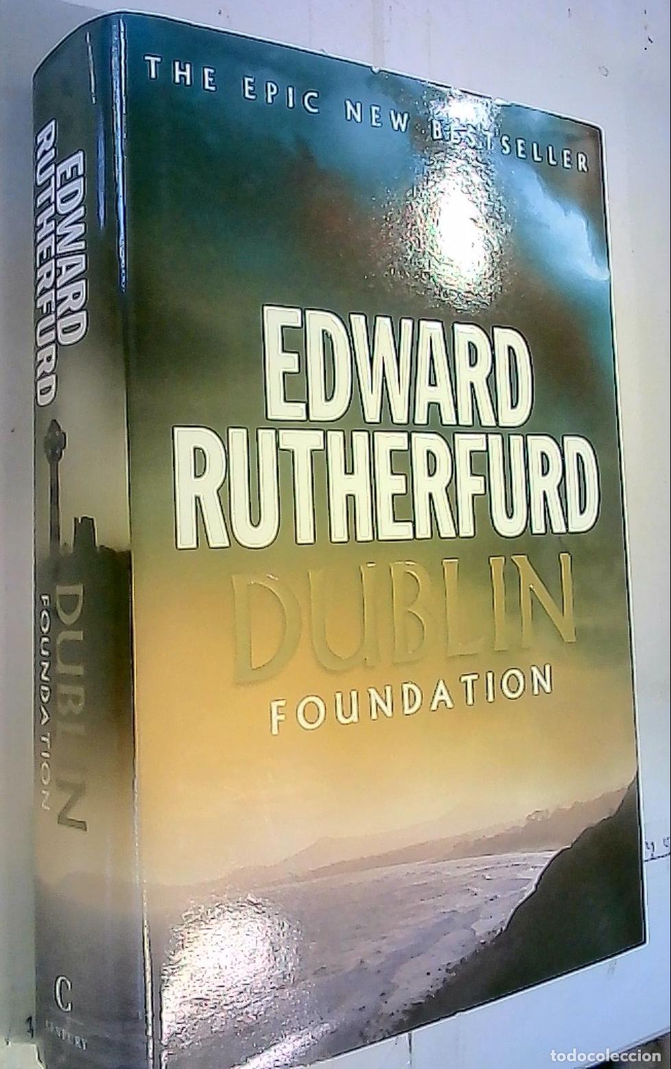 Libros: Dublin Foundation - Rutherfurd, Edward: - Foto 1