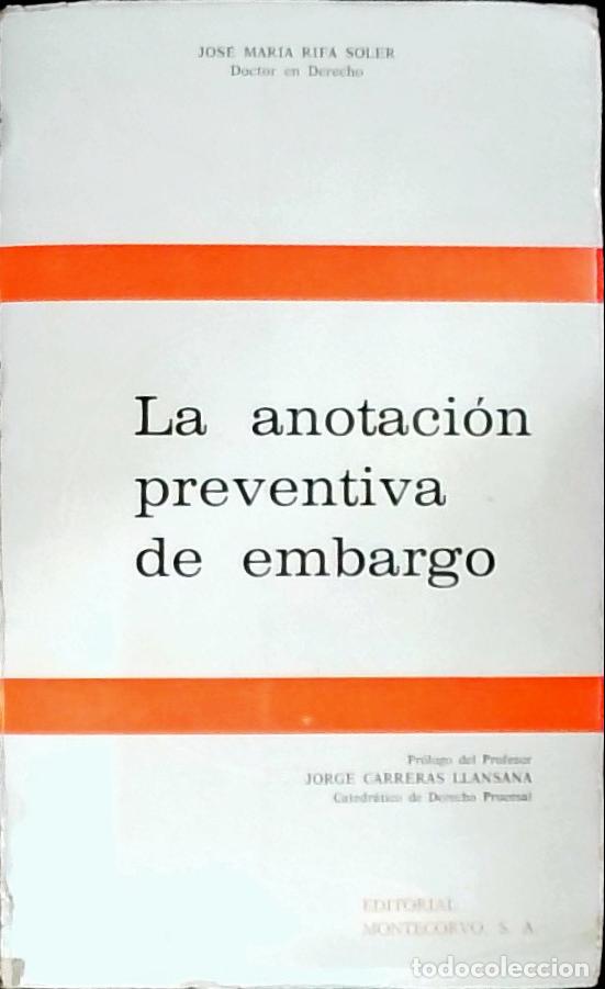 books: La anotaci&oacute;n preventiva de embargo - Rif&aacute; Soler, Jos&eacute; Mar&iacute;a: