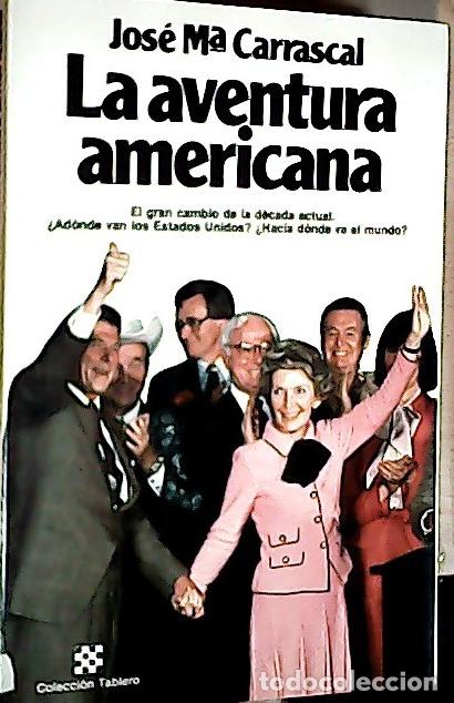 Libros: La aventura americana - Carrascal, Jos&eacute; Mar&iacute;a: