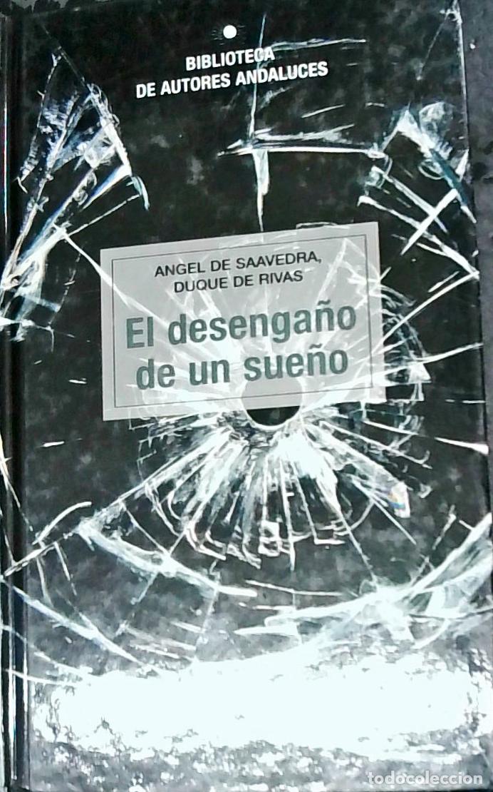 Libri di seconda mano: El desenga&ntilde;o de un sue&ntilde;o - Saavedra, Angel de. Duque de Fr&iacute;as:
