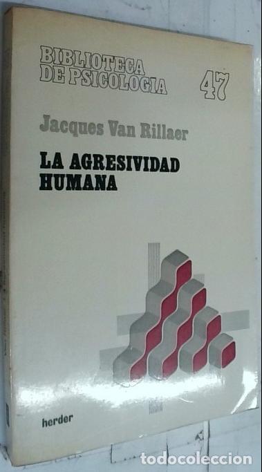 Libri di seconda mano: La agresividad humana - Rillaer, Jacques van: