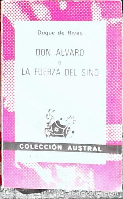 Libros: Don Alvaro o La fuerza del sino - Rivas, Duque de:
