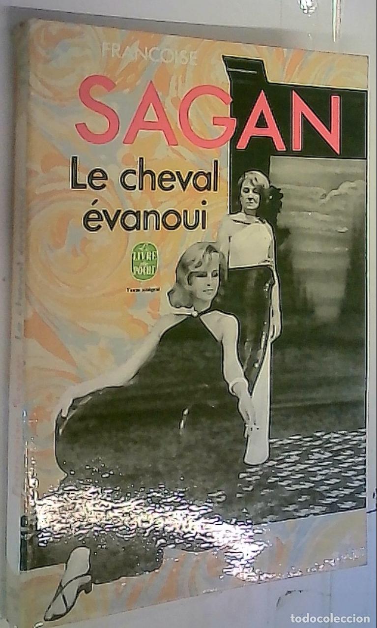 Libri di seconda mano: Le cheval &eacute;vanoui. Suivi de L'echarde. Th&eacute;atre - Sagan, Francoise: