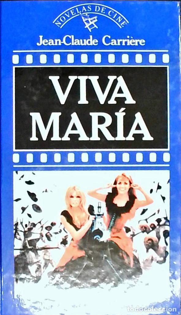 Livres: Viva Mar&iacute;a - CARRIERE, Jean Claude: