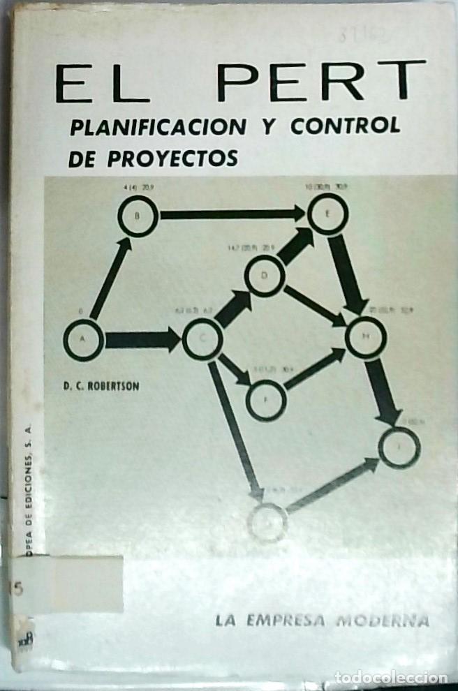 B&uuml;cher: El PERT. Planificaci&oacute;n y control de proyectos. La empresa moderna - Robertson, D. C.: