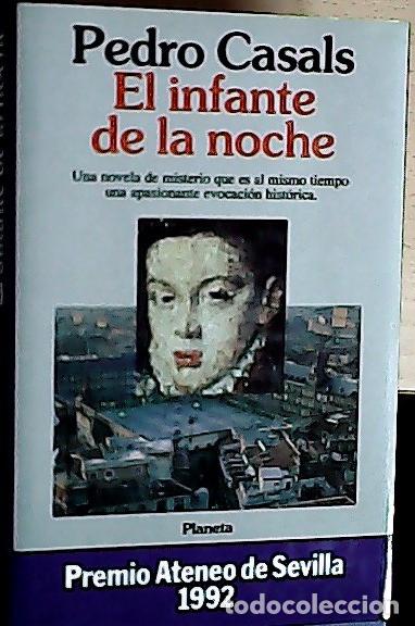 B&uuml;cher: El infante de la noche - Casals Aldama, Pedro: