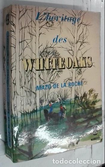 B&uuml;cher: L' heritage des Whiteoaks - Roche, Mazo de la :