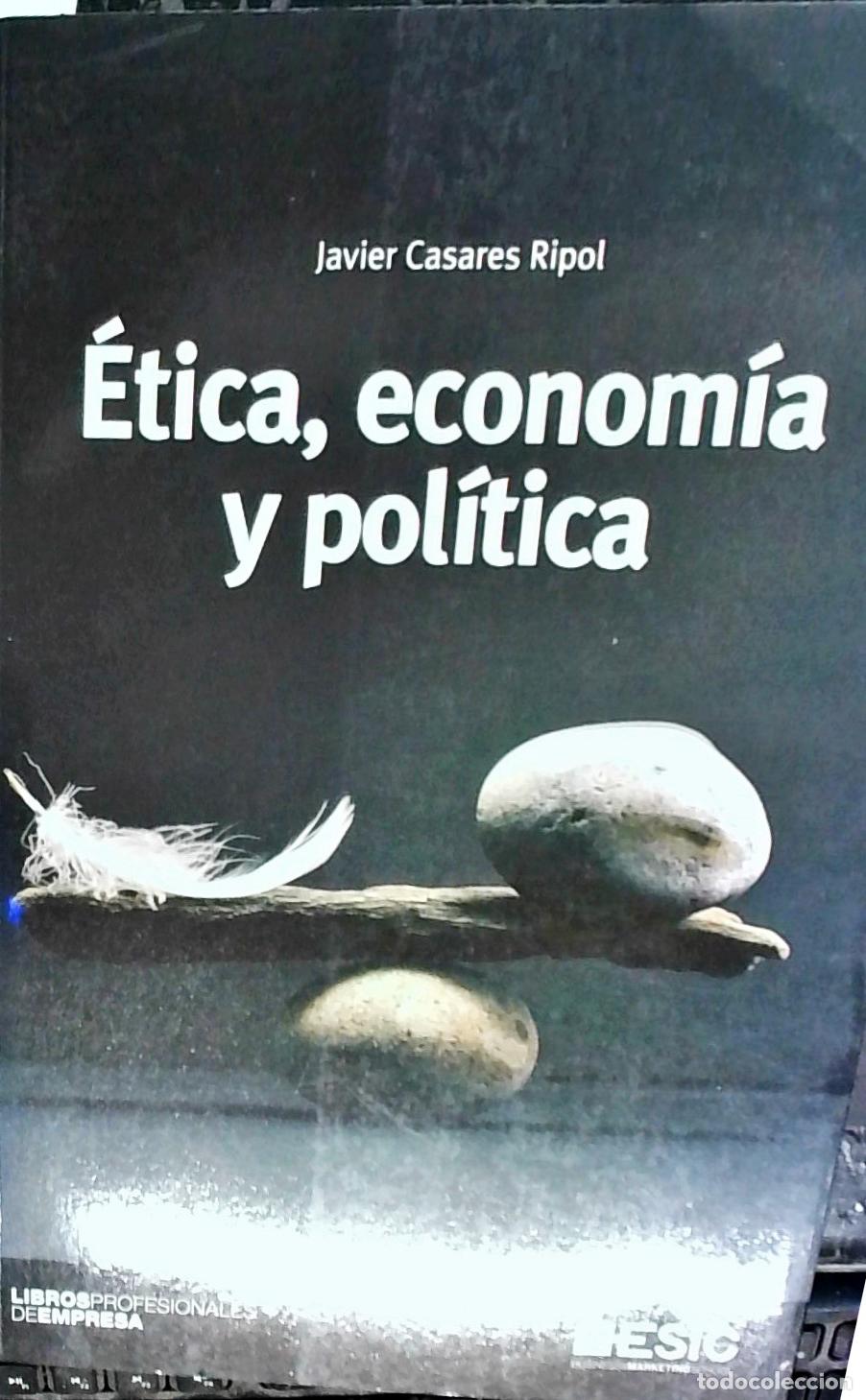 books: &Eacute;tica, econom&iacute;a y pol&iacute;tica - Casares Ripol, Francisco Javier: