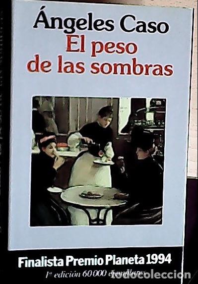 Libros: El peso de las sombras - Caso, &Aacute;ngeles: - Foto 1