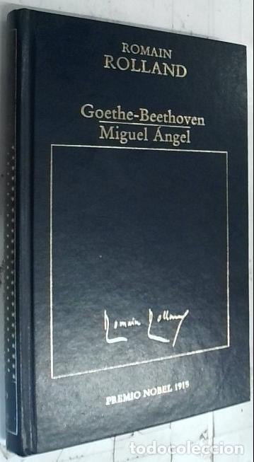 Libros: Goethe. Beethoven. Miguel Angel - Rolland, Romain: - Foto 1