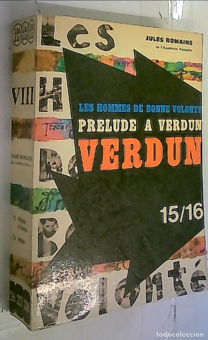 B&uuml;cher: Les Hommes de Bonne Volont&eacute; VIII. 15, Pr&eacute;lude &agrave; Verdun. 16, Verdun - Romains, Jules: