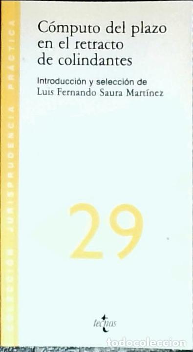 B&uuml;cher: C&oacute;mputo del plazo en el retracto de colindantes - Saura Mart&iacute;nez, Luis Fernando: