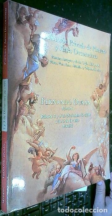 Libri di seconda mano: Fernando Dur&aacute;n. Colecci&oacute;n Privada de Pintura y Artes Decorativas. 2, 3 de Diciembre de 1999 - CAT&aacute;LO