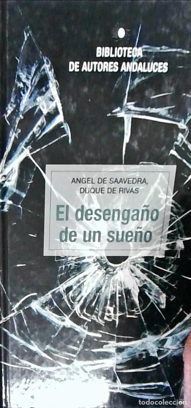 Libri di seconda mano: El desenga&ntilde;o de un sue&ntilde;o - Saavedra, Angel de. Duque de Fr&iacute;as: