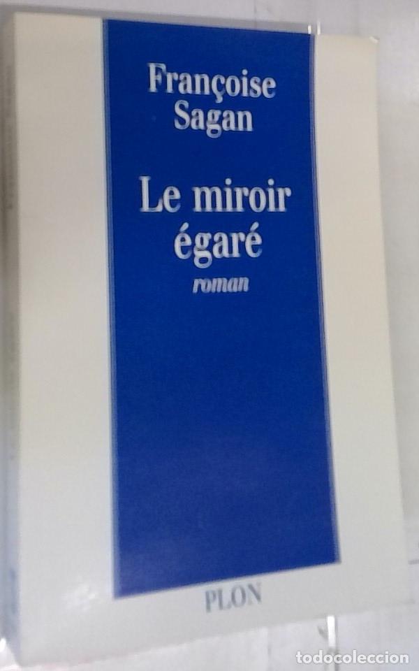 Libros: Le miroir &eacute;gar&eacute; - Sagan, Francoise: - Foto 1