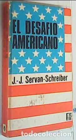 Libri di seconda mano: El desaf&iacute;o americano - Servan Schreiber, Jean Jacques: