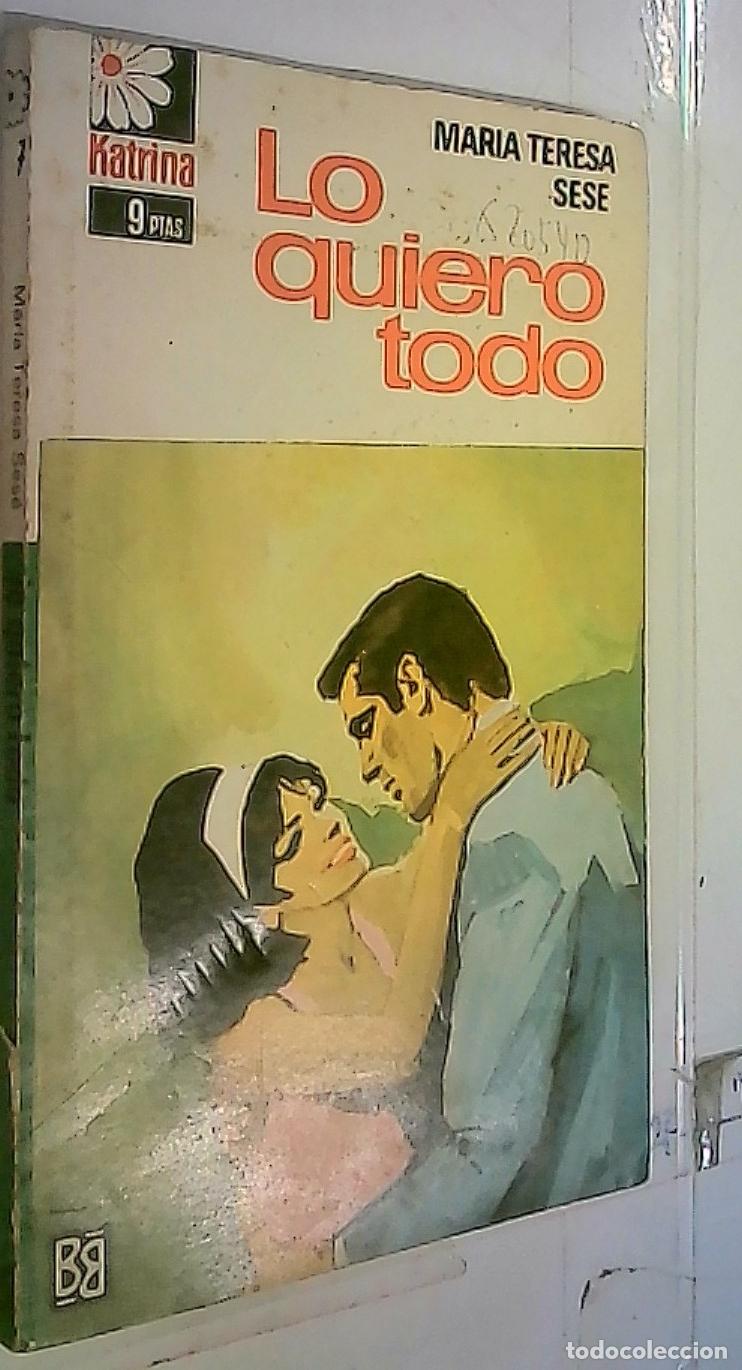 B&uuml;cher: Lo quiero todo - Sese, Mar&iacute;a Teresa: