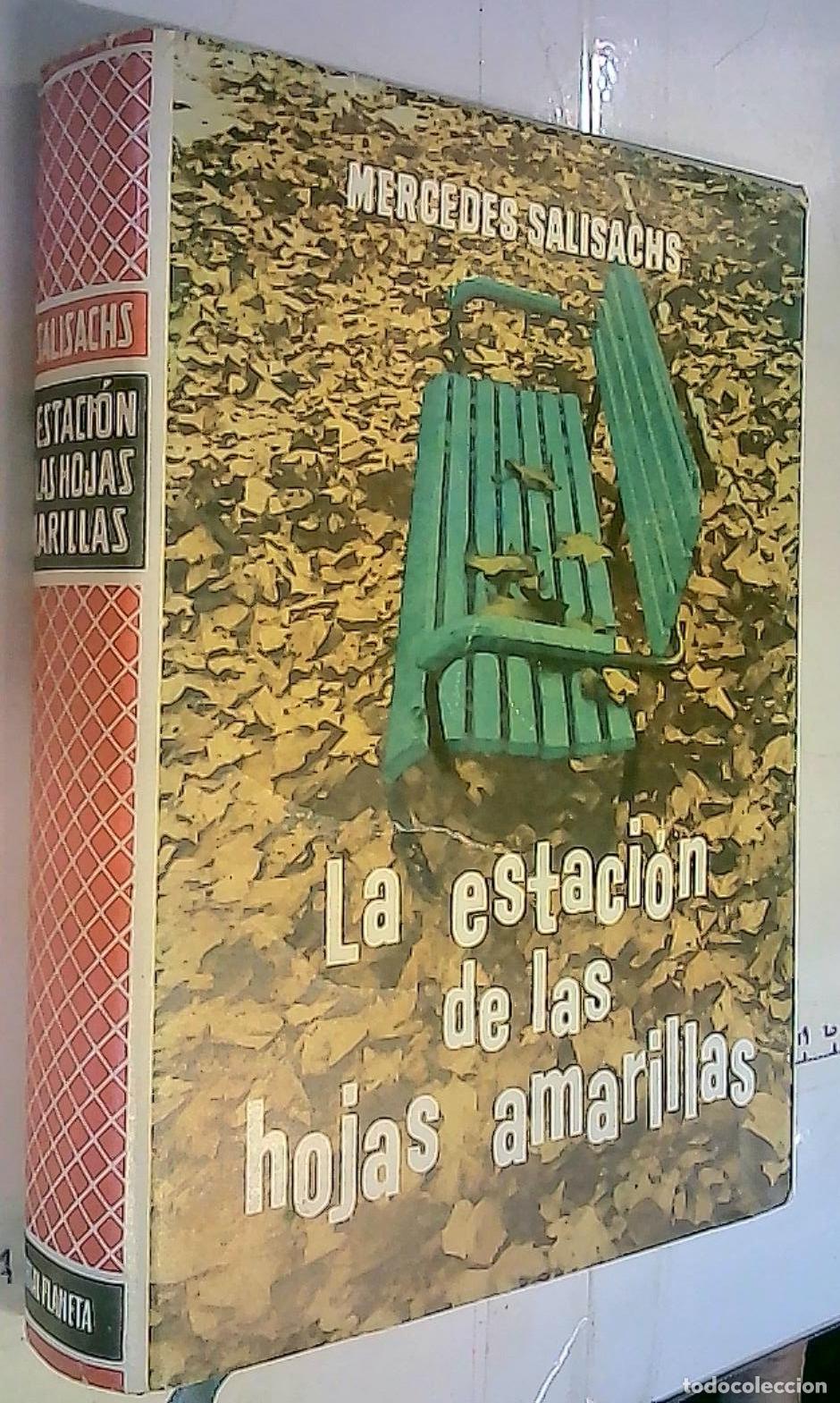 Libros: La estaci&oacute;n de las hojas amarillas - Salisachs, Mercedes: