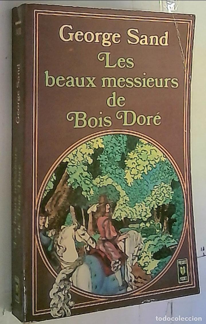 Libros: Les beaux messierus de Bois Dor&eacute; - Sand, Georges: - Foto 1